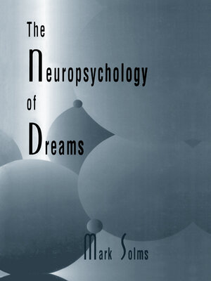 cover image of The Neuropsychology of Dreams